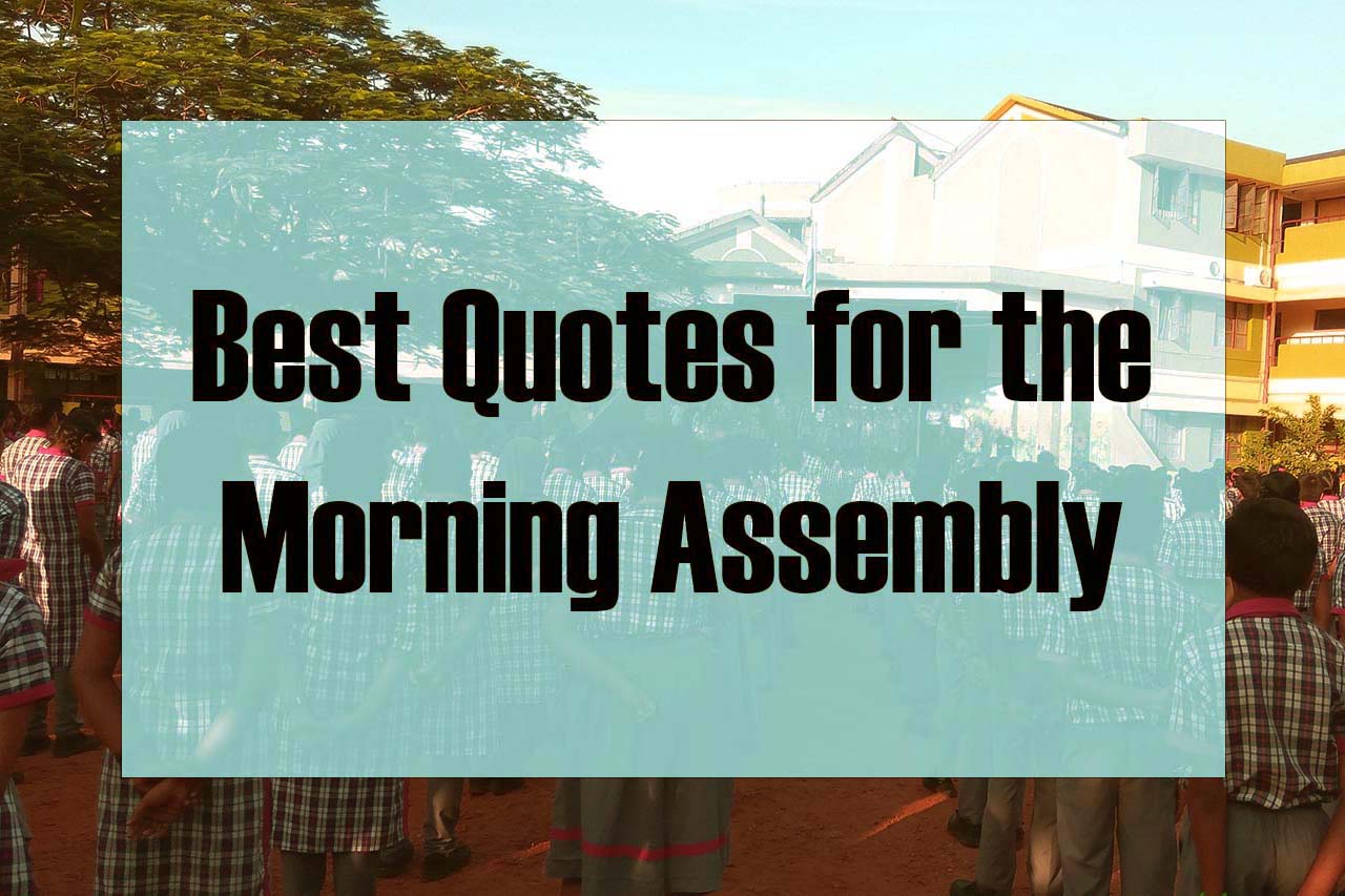 Best Quotes for the Morning Assembly | BOOKENDS